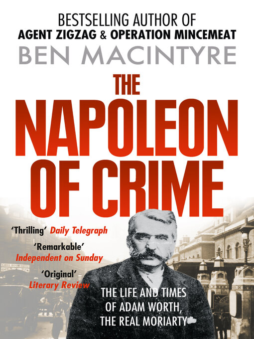 Title details for The Napoleon of Crime by Ben Macintyre - Available